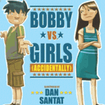 Bobby versus Girls