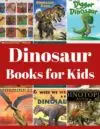 Dinosaur Books for Kids